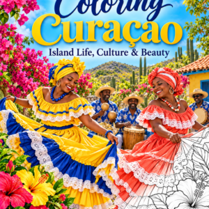 Coloring Curaçao cover with Seú dancers, musicians and tropical flowers